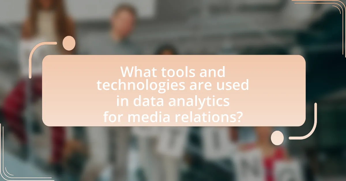 What tools and technologies are used in data analytics for media relations?